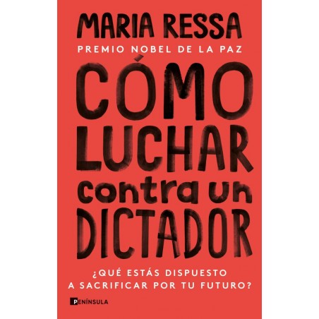 CÓMO LUCHAR CONTRA UN DICTADOR