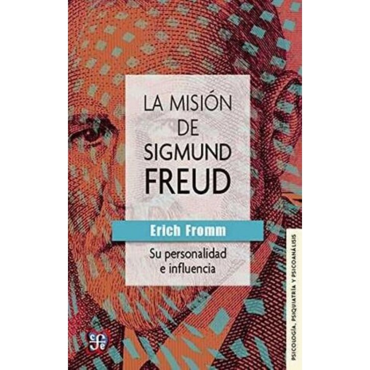 LA MISION DE SIGMUND FREUD. SU PERSONALIDAD E INFLUENCIA