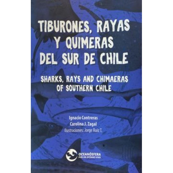 TIBURONES, RAYAS Y QUIMERAS DEL SUR DE CHILE