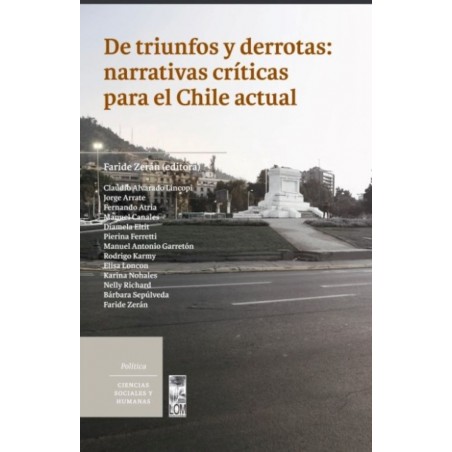 TRIUNFOS Y DERROTAS NARRATIVAS CRITICAS PARA EL CHILE ACTUAL