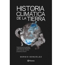 HISTORIA CLIMÁTICA DE LA TIERRA
