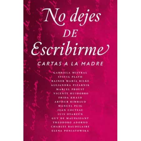 NO DEJES DE ESCRIBIRME. CARTAS A LA MADRE