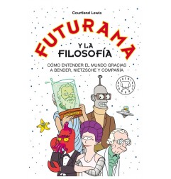 FUTURAMA Y LA FILOSOFIA