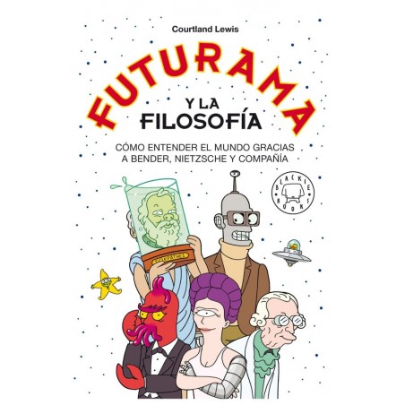 FUTURAMA Y LA FILOSOFIA