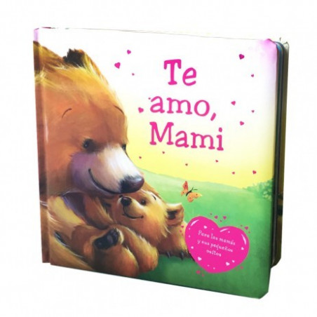 TE AMO MAMI