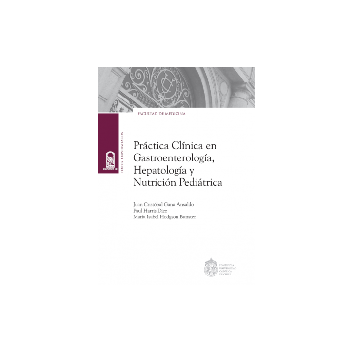 PRACTICA CLINICA EN GASTROENTEROLOGIA HEPATOLOGIA Y NUTRICION PEDIATRICA