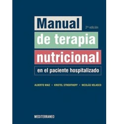 MANUAL DE TERAPIA NUTRICIONAL EN EL PACIENTE HOSPITALIZADO 2ED.