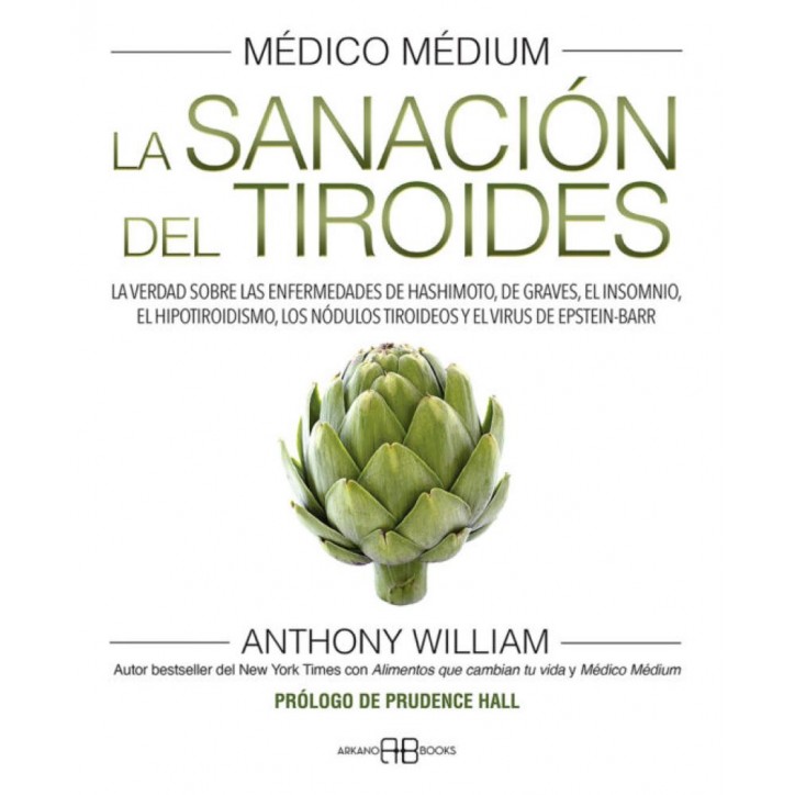 MEDICO MEDIUM. LA SANACION DEL TIROIDES