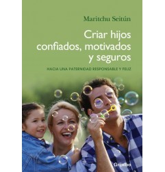 CRIAR HIJOS CONFIADOS, MOTIVADOS Y SEGUR