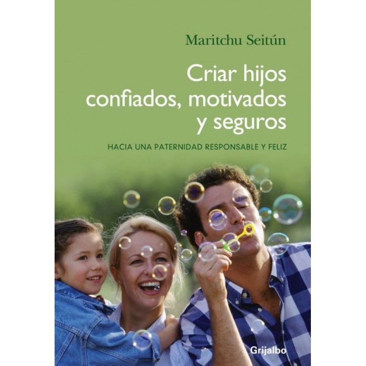 CRIAR HIJOS CONFIADOS, MOTIVADOS Y SEGUR