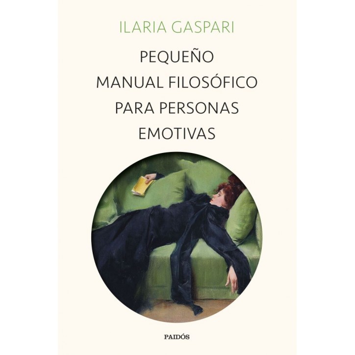 PEQUEÑO MANUAL FILOSÓFICO PARA PERSONAS EMOTIVAS