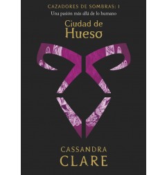 CAZADORES DE SOMBRA 1. CIUDAD DE HUESO