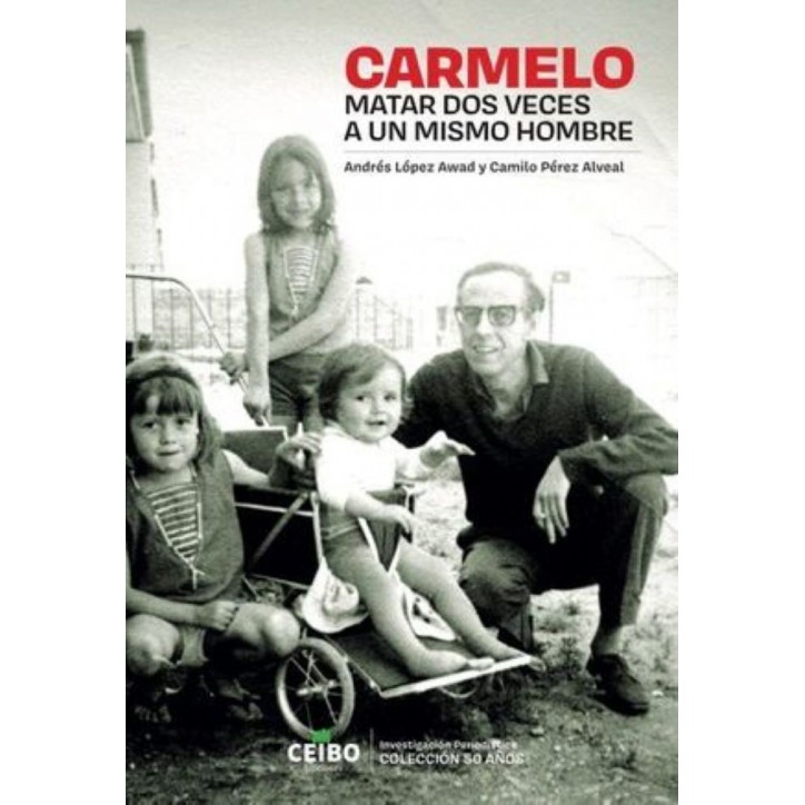 CARMELO. MATAR DOS VECES A UN MISMO HOMBRE