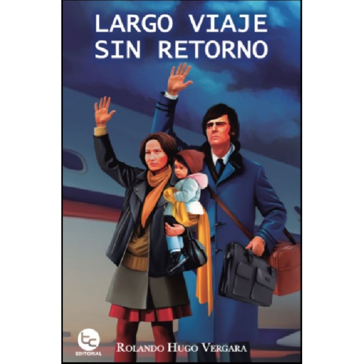 LARGO VIAJE SIN RETORNO