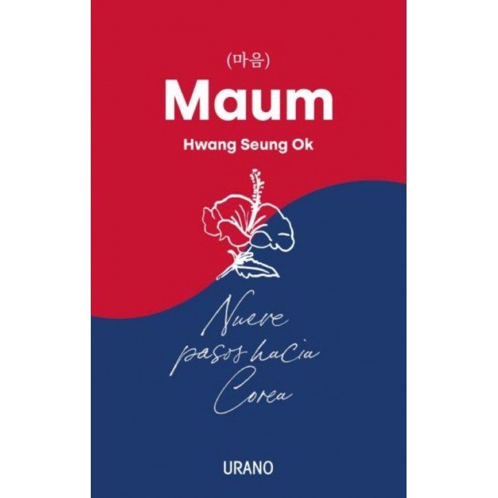 MAUM. NUEVE PASOS HACIA COREA