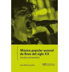 MUSICA POPULAR AUTORAL DE FINES DE SIGLO XX (UAH)