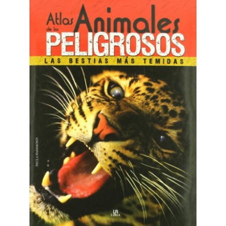 ATLAS DE LOS ANIMALES PELIGROSOS