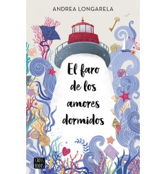 EL FARO DE LOS AMORES DORMIDOS