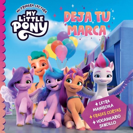 MY LITTLE PONY. DEJA TU MARCA