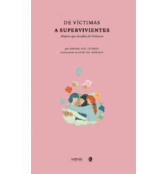 DE VICTIMAS A SUPERVIVIENTES