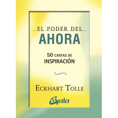 EL PODER DEL AHORA (50 CARTAS DE INSPIRACION)