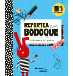 REPORTEA COMO BODOQUE. CUADERNO DE ACTIVIDADES