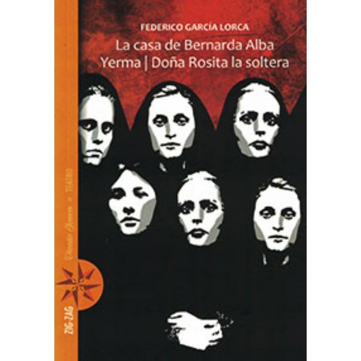 LA CASA DE BERNARDA ALBA - YERMA - DOÑA ROSITA LA SOLTERA