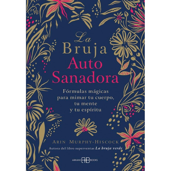 LA BRUJA AUTOSANADORA