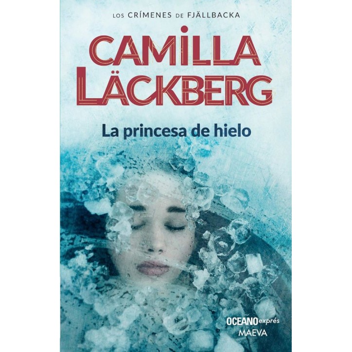 LA PRINCESA DE HIELO (LOS LOS CRIMENES DE FJÄLLBACKA 1)