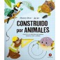 CONSTRUIDO POR ANIMALES