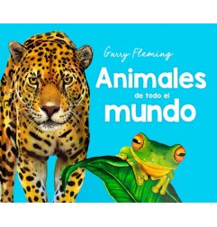 Garry Fleming - ANIMALES DE TODO EL MUNDO