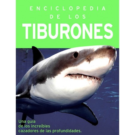 ENCICLOPEDIA DE LOS TIBURONES