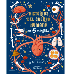 HISTORIAS DEL CUERPO HUMANO EN 5 MINUTOS