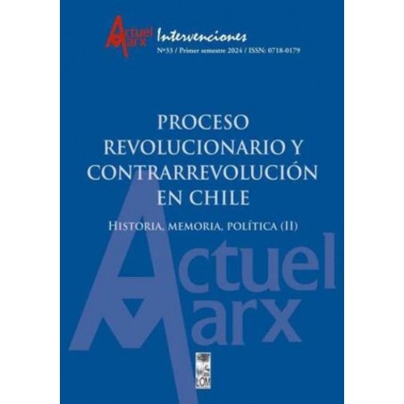 PROCESO REVOLUCIONARIO Y CONTRARREVOLUCIÓN EN CHILE