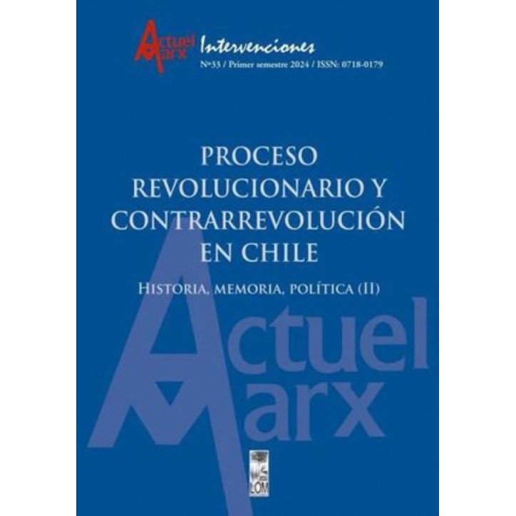 PROCESO REVOLUCIONARIO Y CONTRARREVOLUCIÓN EN CHILE