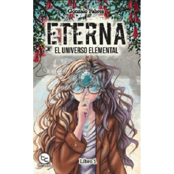 ETERNA. EL UNIVERSO ELEMENTAL LIBRO 1