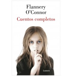 CUENTOS COMPLETOS - FLANNERY O'CONNOR