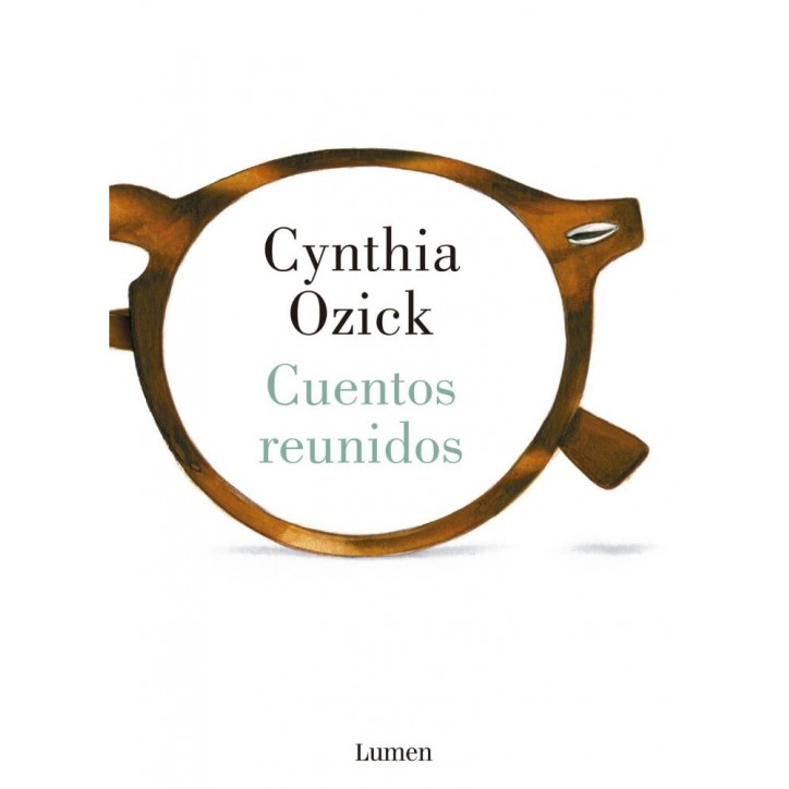 CUENTOS REUNIDOS - CYNTHIA OZICK