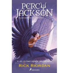 PERCY JACKSON Y EL ULTIMO HEROE DEL OLIMPO (LOS DIOSES DEL OLIMPO 5)