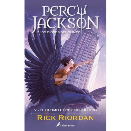 PERCY JACKSON Y EL ULTIMO HEROE DEL OLIMPO (LOS DIOSES DEL OLIMPO 5)