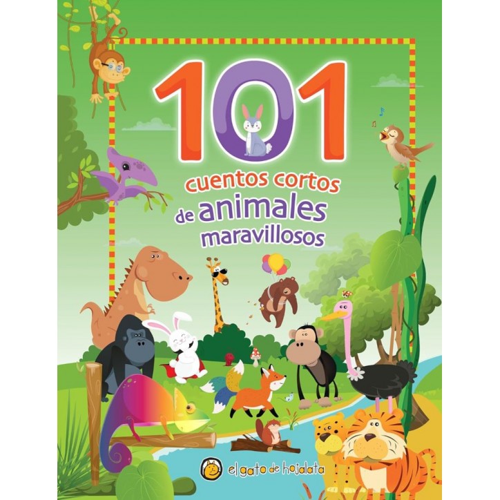 101 CUENTOS CORTOS DE ANIMALES MARAVILLOS