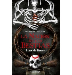 LUNA DE HUESO (LA NACION DE LAS BESTIAS 3)