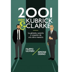 2001 ENTRE KUBRICK Y CLARKE