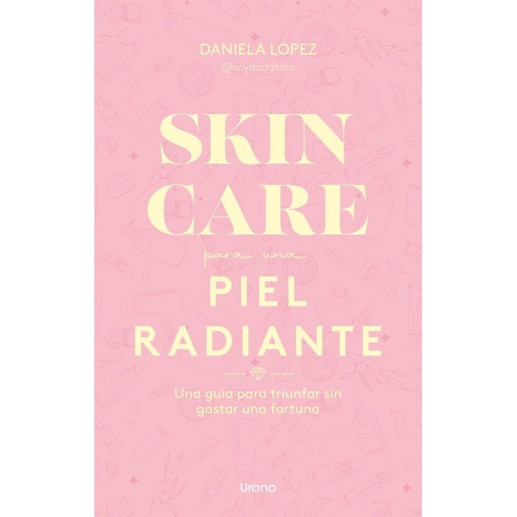 SKINCARE PARA UNA PIEL RADIANTE