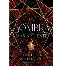 LA SOMBRA MAS ARDIENTE (ORIGIN 2)