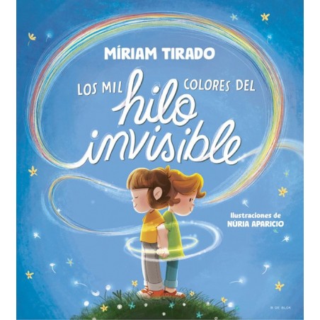 LOS MIL COLORES DEL HILO INVISIBLE