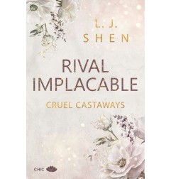 RIVAL IMPLACABLE (Cruel Castaways 1)