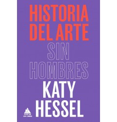 LA HISTORIA DEL ARTE SIN HOMBRES