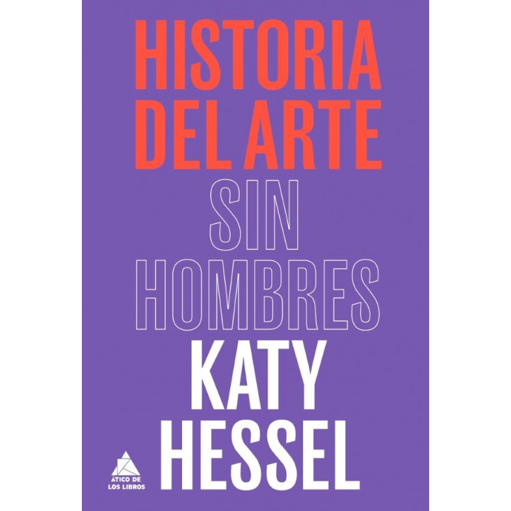 LA HISTORIA DEL ARTE SIN HOMBRES