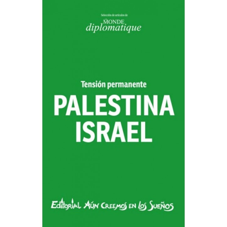 PALESTINA ISRAEL TENSION PERMANENTE